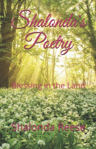 Shalonda's Poetry Blessing in the Land