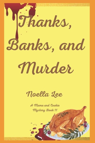 Thanks, Banks, and Murder