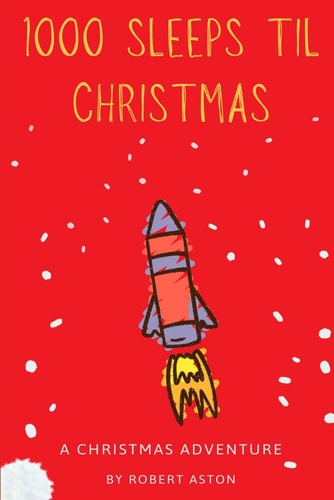 1000 Sleeps Til Christmas
