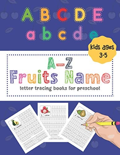 A-Z Fruits Name Letter Tracing Books For Preschool Kids Ages 3-5 Alphabet Handwriting Practice Workbooks