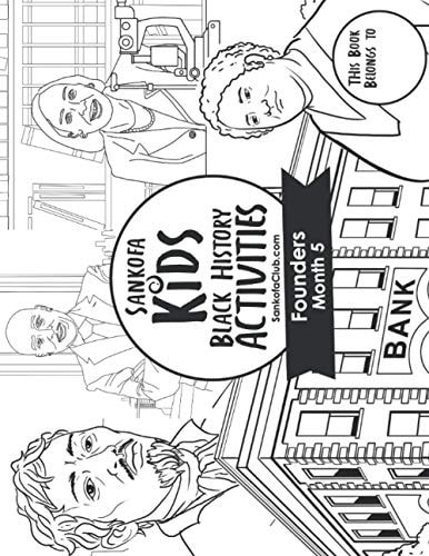 Sankofa Kids Black History Activities Founders Month 5 (SC Monthly Black)