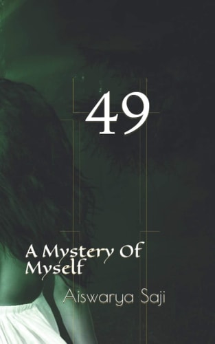 49 A Mystery Of Myself