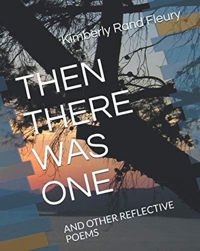 Then There Was One And Other Reflective Poems