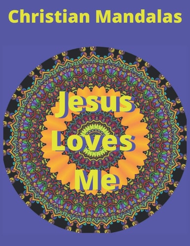 Christian Mandalas Coloring Book For Adults with Christian Quotes that Will Uplift Your Soul (30 Mandalas)