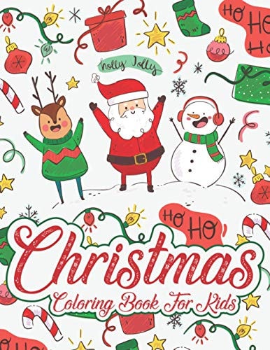 Christmas Coloring Book For Kids A Christmas Coloring Books With Fun Easy And Relaxing Pages Christmas Gifts For Kids