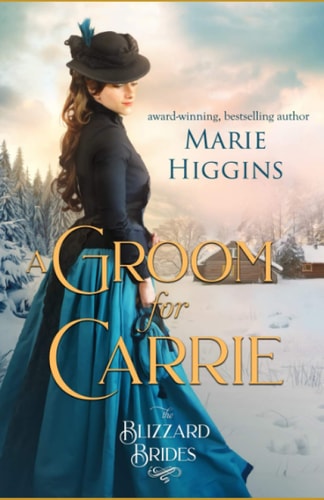 A Groom for Carrie The Blizzard Brides Book 5