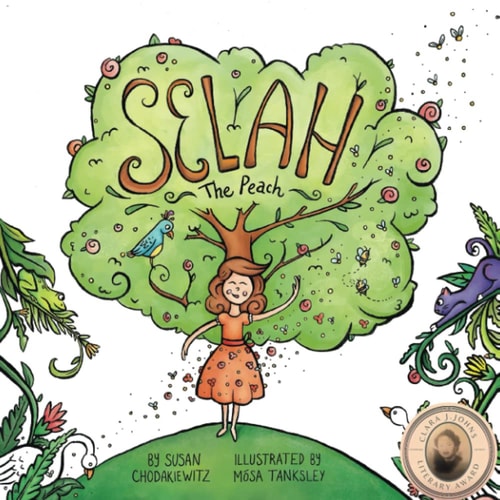 Selah The Peach A Book about Babies, Peaches, and the Journey to Being You