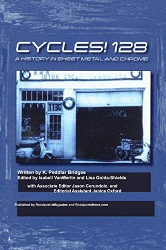 Cycles 128! A History in Sheet Metal and Chrome
