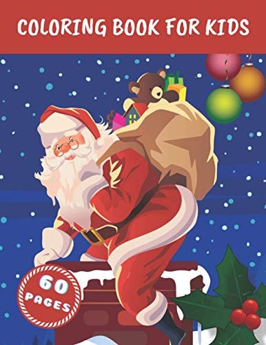 Coloring Book For Kids Perfect Merry Christmas Gift Full Of Christmas Trees, Reindeers And Santa Clauses.