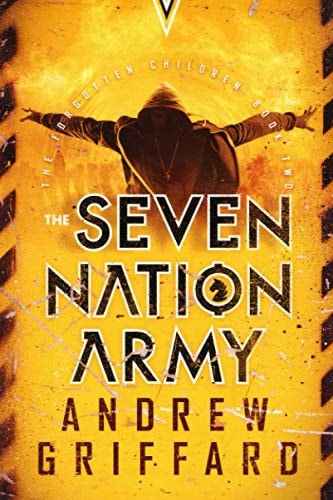 The Seven Nation Army The Forgotten Children: Book Two