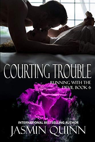 Courting Trouble Running with the Devil Book 6