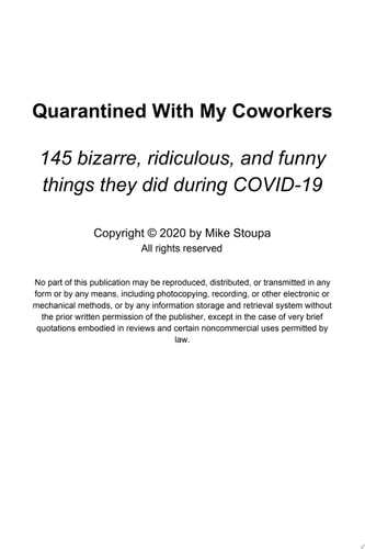 Quarantined With My Coworkers 145 bizarre, ridiculous, and funny things they did during COVID-19