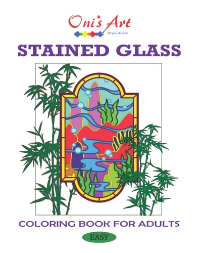 Oni's Art Coloring Book Stained Glass Images for Adults and Teens