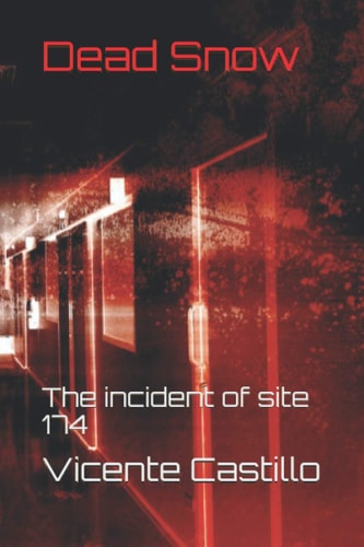 Dead Snow The Incident of Site 174