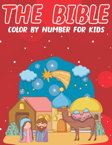 The Bible Color By Number For Kids Bible Stories Inspired Color By Number Pages With Bible Verses (volume 2)
