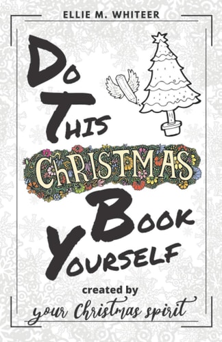 Do This Christmas Book Yourself Holiday Prompt Activity Book Created By You And Your Christmas Spirit