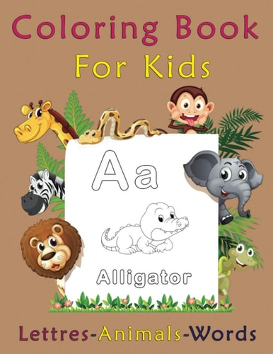Coloring Book For Kids, Letters-Animals-words Preschool and Kindergarten Coloring Books