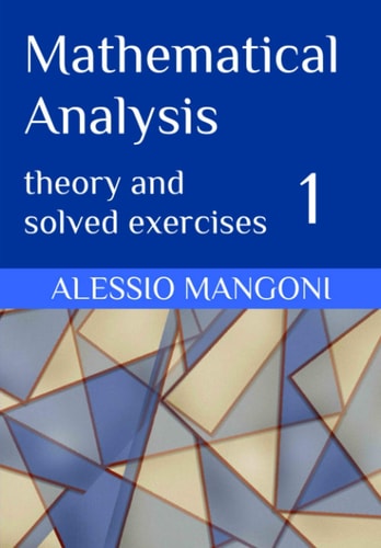 Mathematical Analysis 1 Theory and Solved Exercises