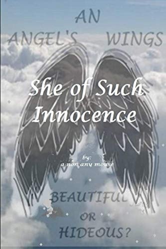 She of Such Innocence "Beautiful Or Hideous?"