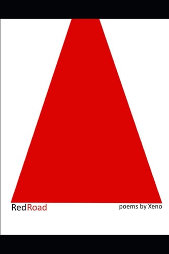 Red Road : Poems by Xeno