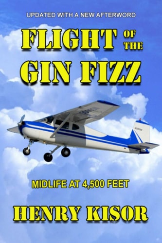 Flight of the Gin Fizz Midlife at 4,500 Feet