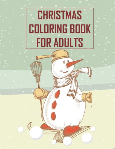 Christmas Coloring Book For Adults Christmas Adult Coloring Book Holiday Cheer Coloring Book Craft, Pattern, Color, Chill (Design Originals) 50 Fun Christmas Art Activities, Snowmen, Elves, and More