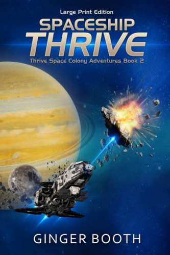 Spaceship Thrive Large Print Edition