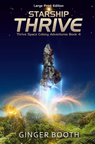 Starship Thrive Large Print Edition