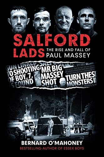 Salford Lads The Rise and Fall of Paul Massey