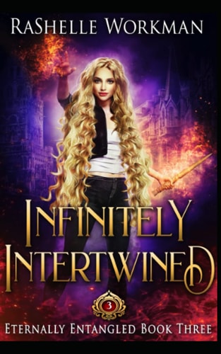 Infinitely Intertwined A Rapunzel Reimagining Told in the Seven Magics Academy World