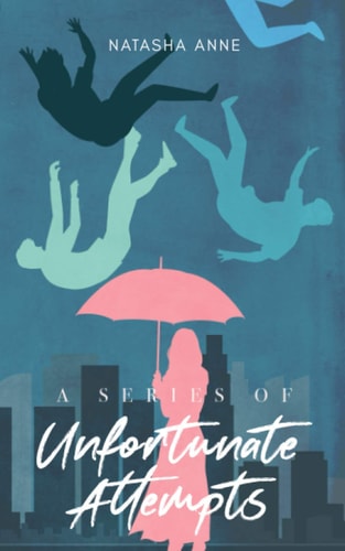A Series Of Unfortunate Attempts