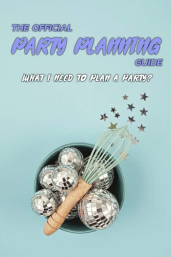 The Official Party Planning Guide What I Need To Plan A Party?: Gift Ideas for Holiday