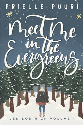Meet Me In The Evergreens