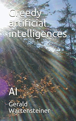 Greedy Artificial Intelligences AI
