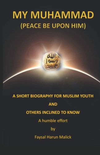 MY MUHAMMAD (Peace be Upon Him)