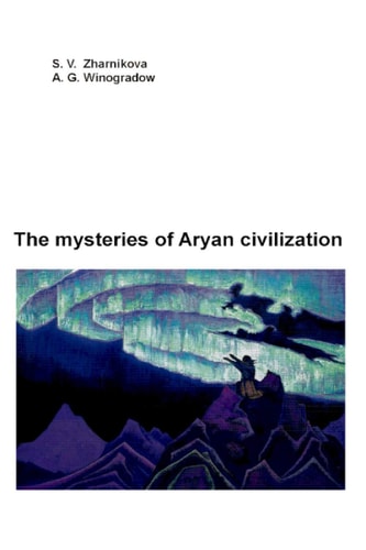 The Mysteries of Aryan Civilization