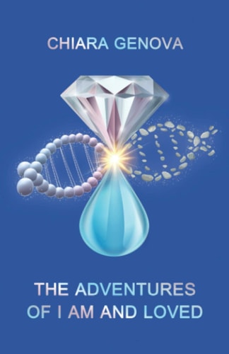 The Adventure of I Am and Loved