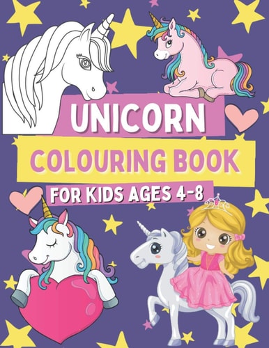 Unicorn Colouring Book for Kids 4-8 Coloring and Activity Pages for Girls Who Love Cute Unicorns, Gift for Children with Images To Color and Mazes with Solutions