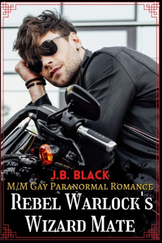 Rebel Warlock's Wizard Mate M/M Gay Fantasy Romance