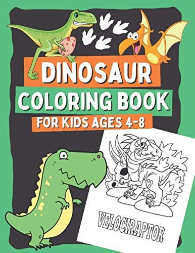 Dinosaur Coloring Book for Kids Ages 4-8 Coloring Pages with Prehistoric Animals for Boys Who Love Dinosaurs, Gift for Children with 51 Images To Color