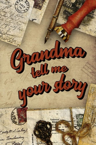 Grandma Tell Me Your Story Book to be Completed by Your Grandmother - More Than 80 Questions to Find Out about Her Life - Space to Write, Paste Photos Or Documents - Unique and Original Gift for Grandma's Day, Her Birthday Or Christmas