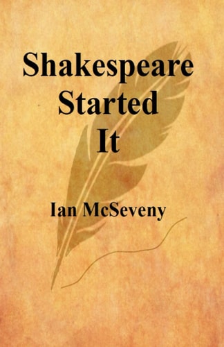 Shakespeare Started It