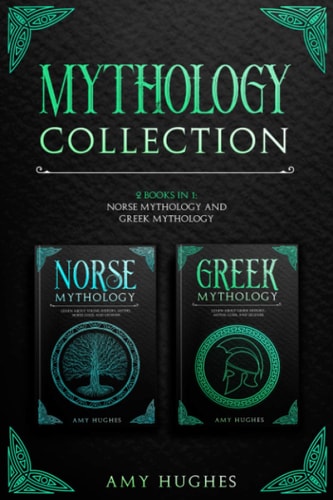 Mythology Collection 2 Books in 1: Norse Mythology and Greek Mythology