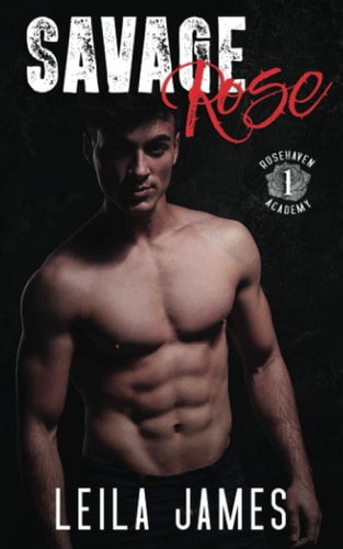 Savage Rose A High School Bully Romance