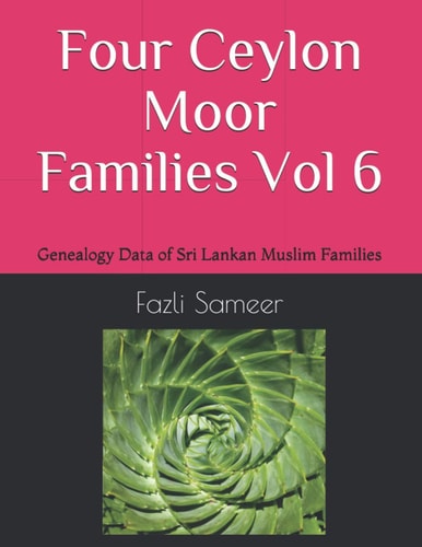 Four Ceylon Moor Families Genealogy Data of Sri Lankan Muslim Families