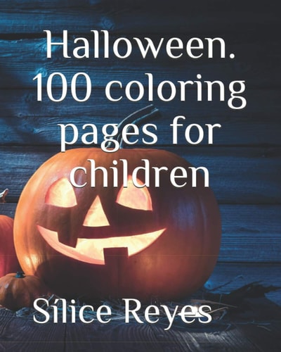 Halloween. 100 Coloring Pages for Children