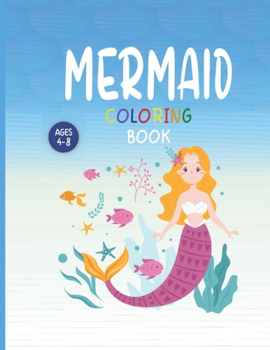 Mermaid Coloring Book Ages 4-8 Coloring Book For Kids Pages 100 - 8.5x11