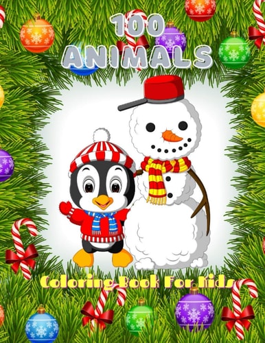 100 Animals - COLORING BOOK FOR KIDS Sea Animals, Farm Animals, Jungle Animals, Woodland Animals and Circus Animals
