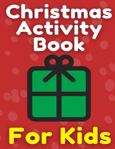 Christmas Activity Book For Kids Many Pages Coloring Book, Mazes, Wordsearch & Sudoku
