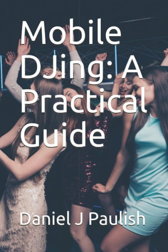 Mobile DJing A Practical Guide